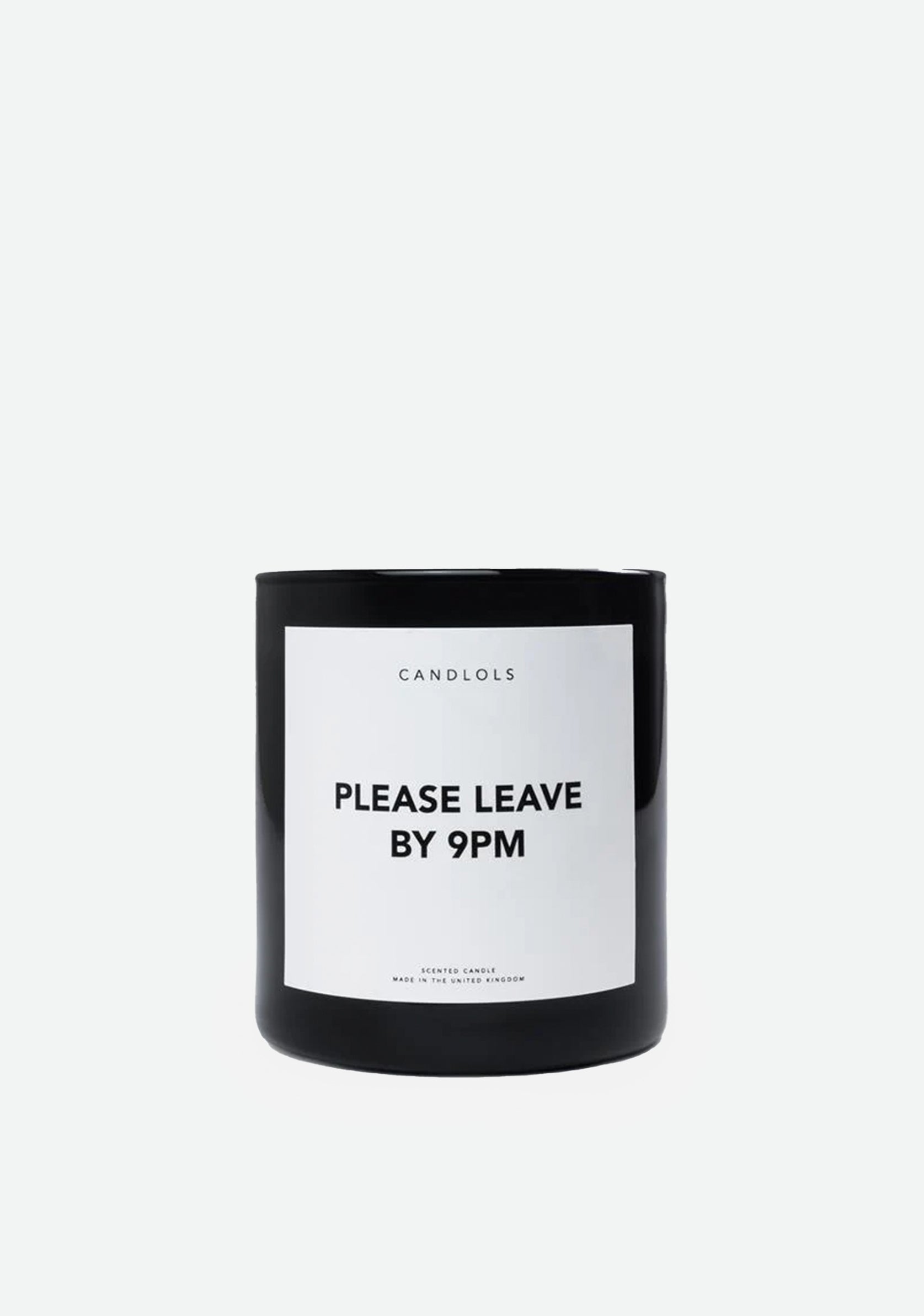 Please Leave By 9pm Candle